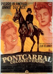 Poster of the film Pontcarral, Empire Colonel by Jean Delannoy with Pierre Blanchar and Annie Ducaux 1942