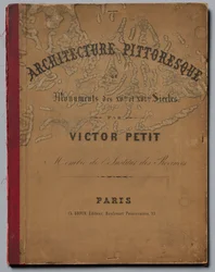 Picturesque Architecture or Monuments of the 15th and 16th Centuries: Castles of France