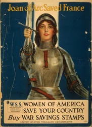 Joan of Arc Saved France, Women of America Save Your Country, Buy War Savings Stamps