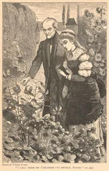 “I call them my Children - to myself, Susan.”, from The Galaxy, October 1869