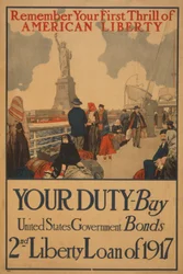 Remember your first Thrill of American Liberty Your Duty, Buy United States Government Bonds, 2nd Liberty Loan of 1917
