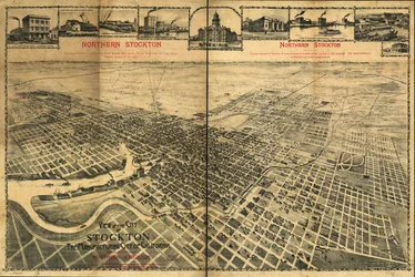 View of the City of Stockton, the Manufacturing City of California Showing the Location of Northern Stockton